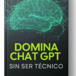Domina Chat GPT sin ser técnico